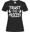 Жіноча футболка Trust the process Чорний фото