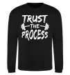 Свитшот Trust the process Черный фото