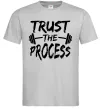 Чоловіча футболка Trust the process Сірий фото