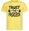 Чоловіча футболка Trust the process Лимонний фото