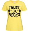 Жіноча футболка Trust the process Лимонний фото