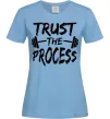 Жіноча футболка Trust the process Блакитний фото