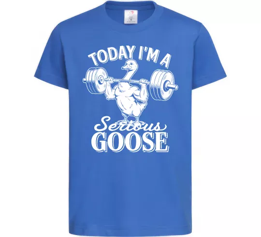 Дитяча футболка Today i`m a serious goose Яскраво-синій фото