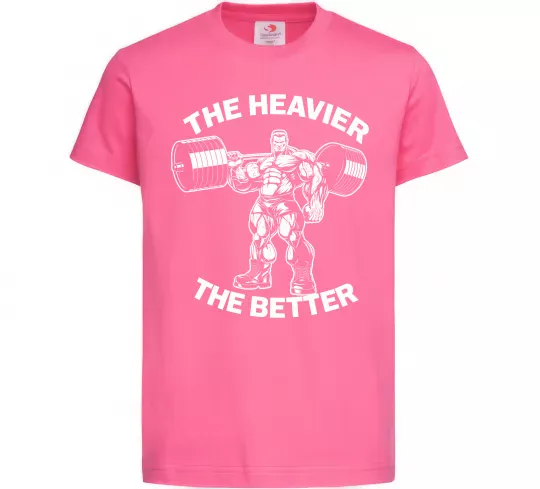 Дитяча футболка The heavier the better Яскраво-рожевий фото