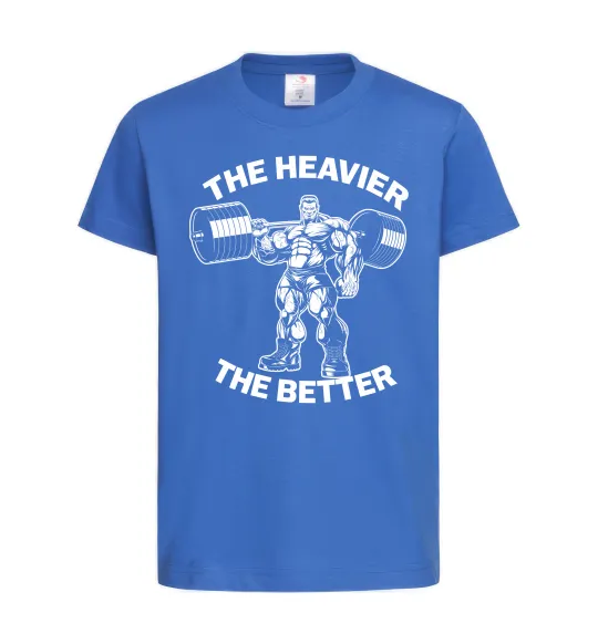 Детская футболка The heavier the better Ярко-синий фото