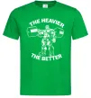 Чоловіча футболка The heavier the better Зелений фото