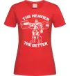Жіноча футболка The heavier the better Червоний фото