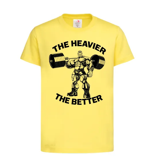 Детская футболка The heavier the better Лимонный фото