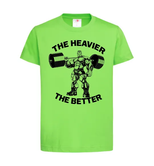Детская футболка The heavier the better Лаймовый фото