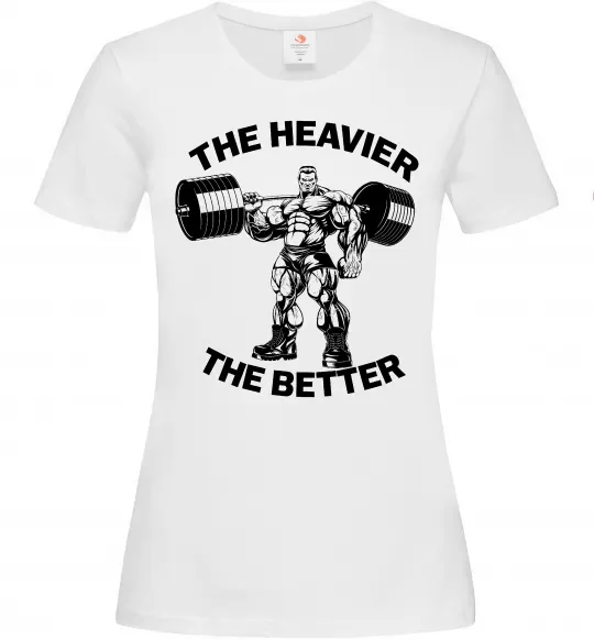Жіноча футболка The heavier the better Білий фото