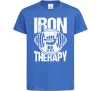 Детская футболка Iron is my therapy Ярко-синий фото