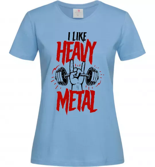 Женская футболка I like heavy metal Голубой фото