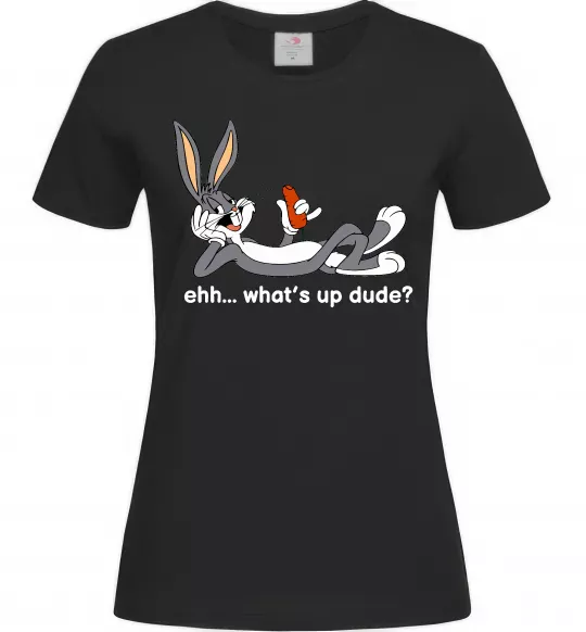 Женская футболка Whats up dude? Bugs Черный фото