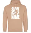 Чоловіча толстовка (худі) Say my name пуститися берега Пісочний фото