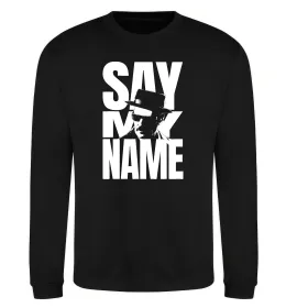 Свитшот Say my name пуститися берега Черный фото