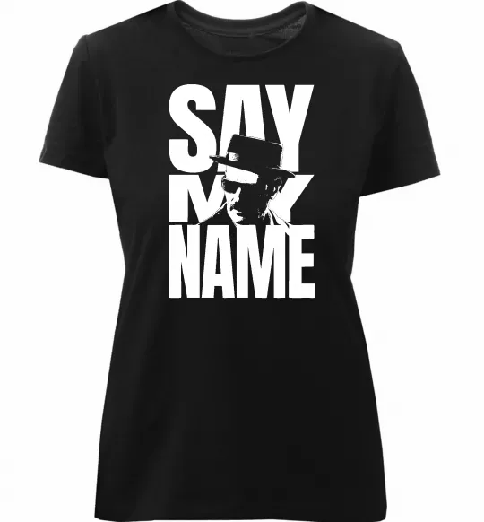 Женская премиум футболка Say my name пуститися берега Черный фото