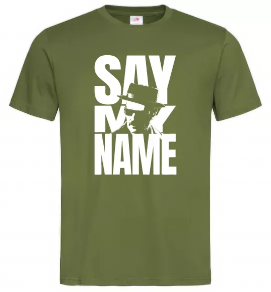 Мужская футболка Say my name пуститися берега Оливковый фото