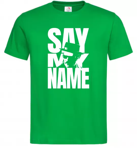 Мужская футболка Say my name пуститися берега Зеленый фото