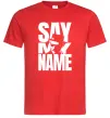 Мужская футболка Say my name пуститися берега Красный фото