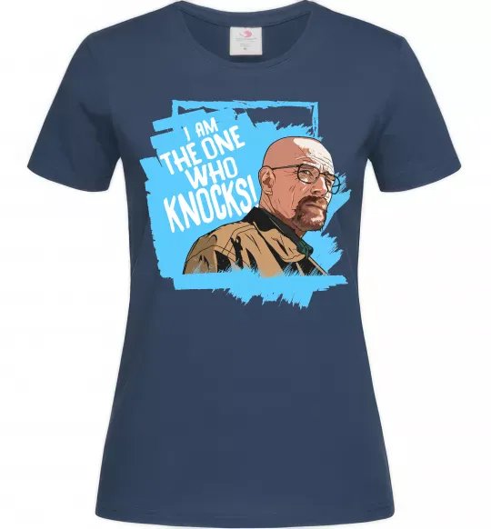 Женская футболка I am the one who knocks Темно-синий фото