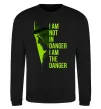 Свитшот I am not in danger Черный фото