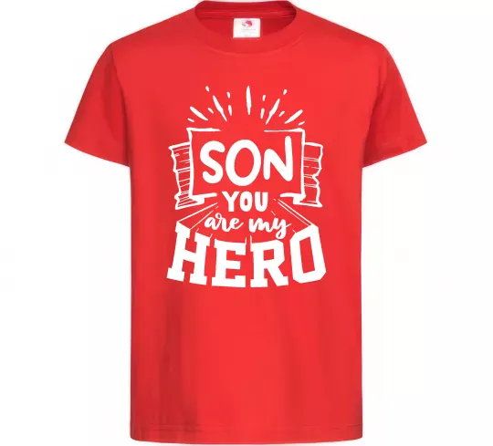 Дитяча футболка Son you are my hero Червоний фото