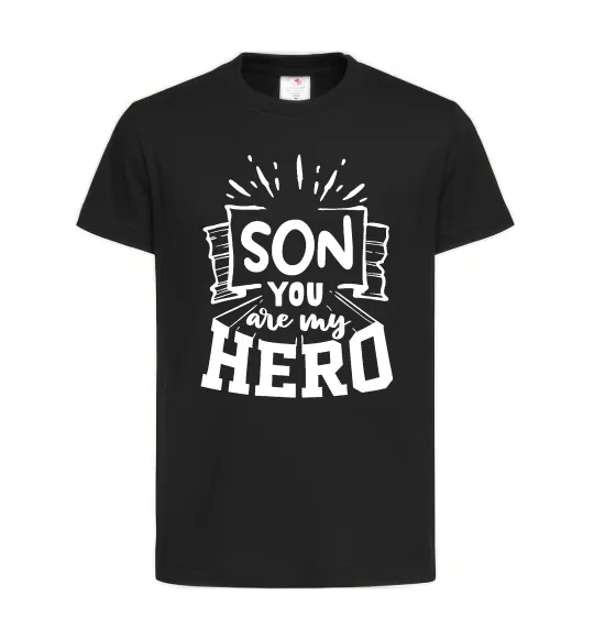 Дитяча футболка Son you are my hero Чорний фото