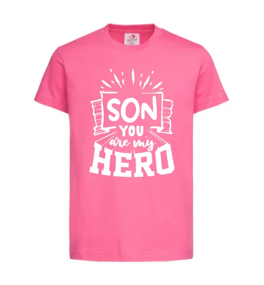 Дитяча футболка Son you are my hero Яскраво-рожевий фото