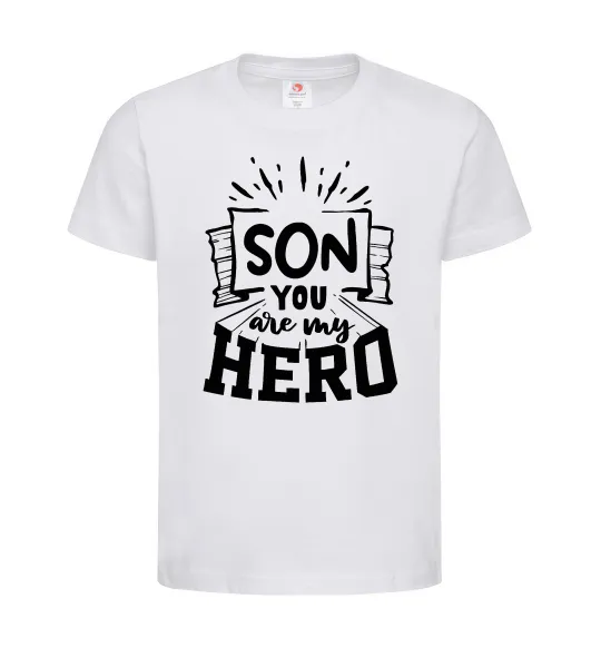 Дитяча футболка Son you are my hero Білий фото