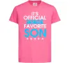 Детская футболка Official favorite son Ярко-розовый фото