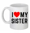 Чашка керамическая I love my sister Белый Чашка керамическая I love my sister Белый фото