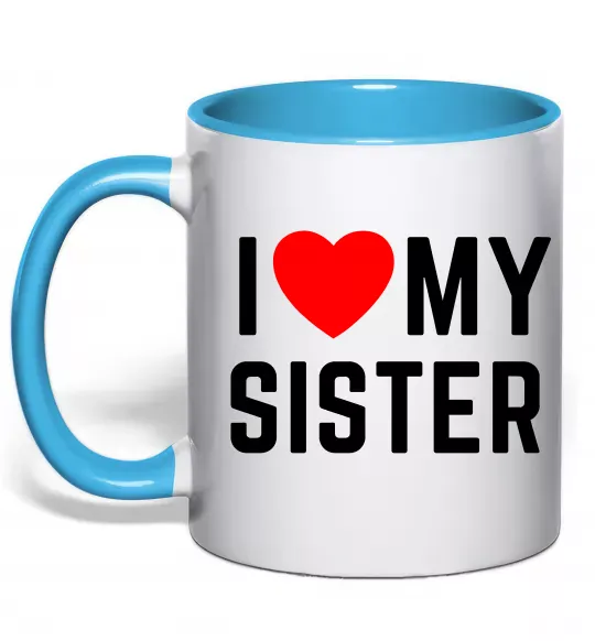 Чашка с цветной ручкой I love my sister Голубой фото