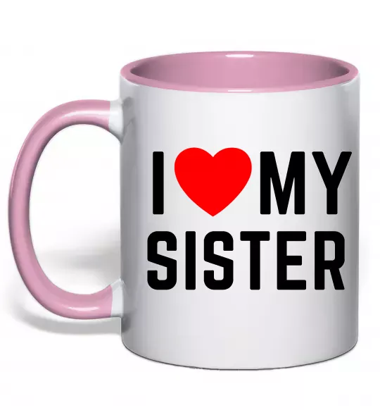 Чашка с цветной ручкой I love my sister Нежно розовый фото