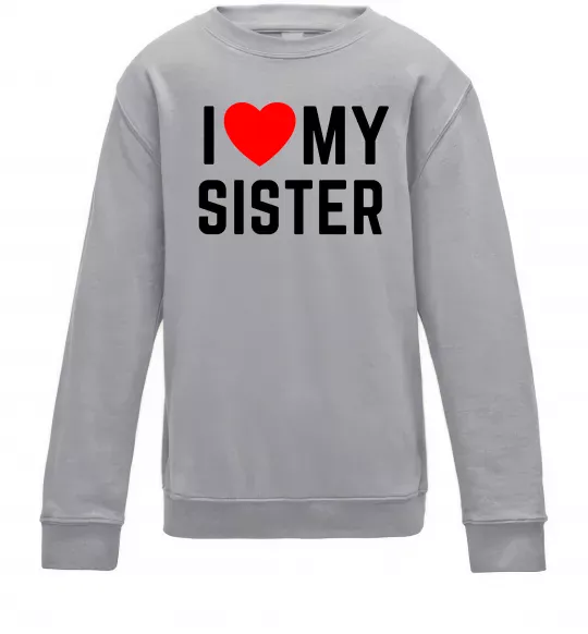 Детский Свитшот I love my sister Серый меланж фото