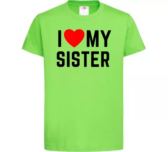 Детская футболка I love my sister Лаймовый фото