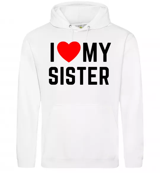 Женская толстовка (худи) I love my sister Белый фото