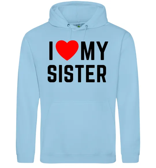 Жіноча толстовка (худі) I love my sister Блакитний фото