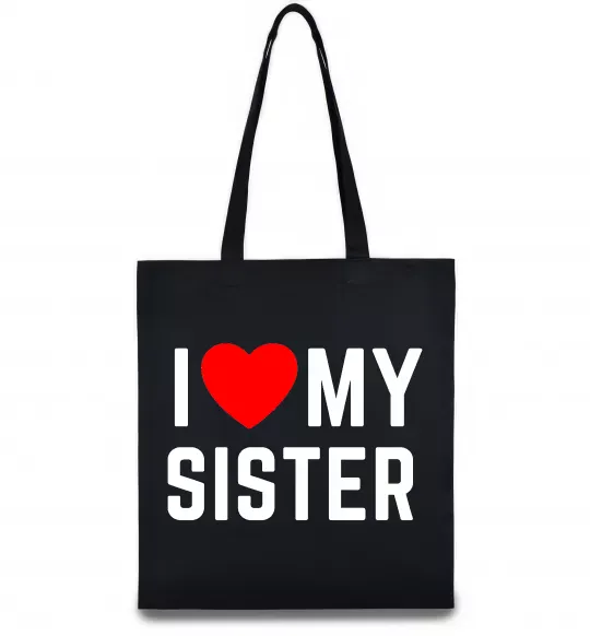 Эко-сумка I love my sister Черный фото