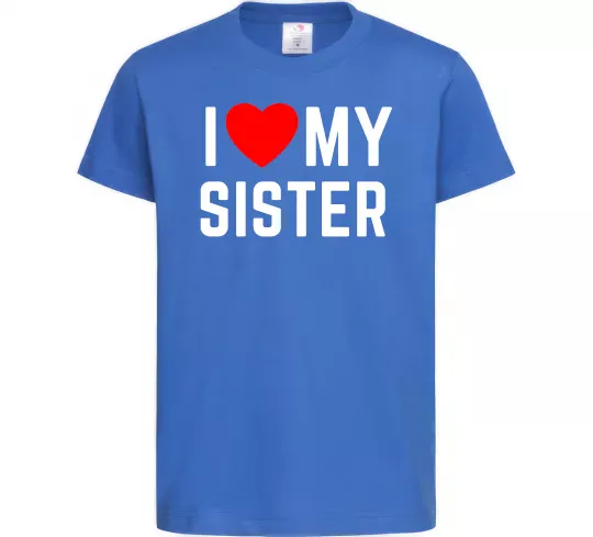Детская футболка I love my sister Ярко-синий фото