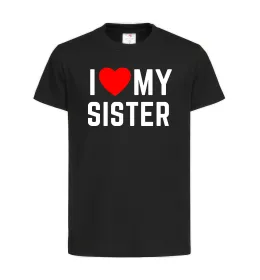 Дитяча футболка I love my sister Чорний фото