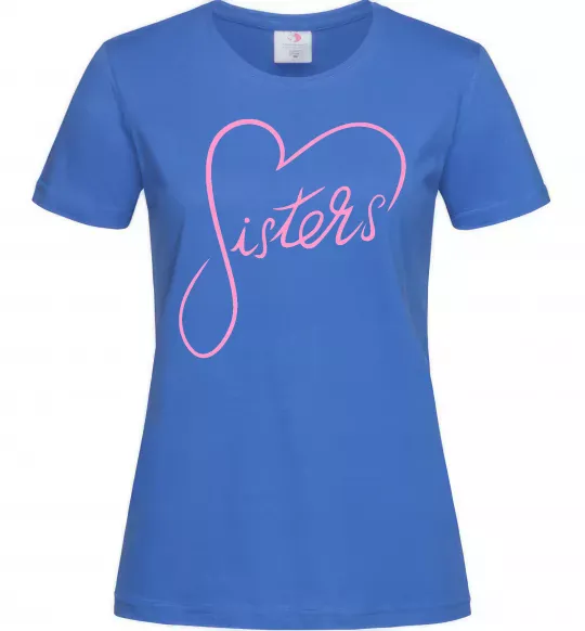 Женская футболка Sisters серце Ярко-синий фото