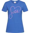 Женская футболка Sisters серце Ярко-синий фото