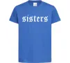 Дитяча футболка Sisters gothic Яскраво-синій фото