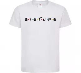 Детская футболка Sisters в стилі друзів Белый фото