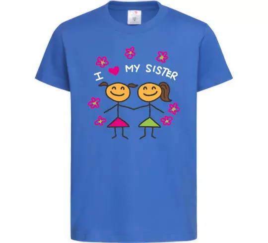 Детская футболка I love my sister малюнок Ярко-синий фото