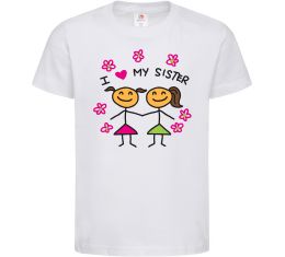 Дитяча футболка I love my sister малюнок