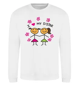 Свитшот I love my sister малюнок Белый фото