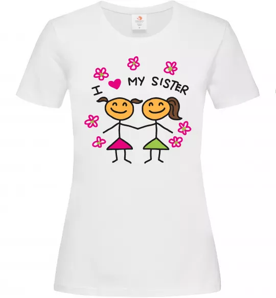 Женская футболка I love my sister малюнок Белый фото