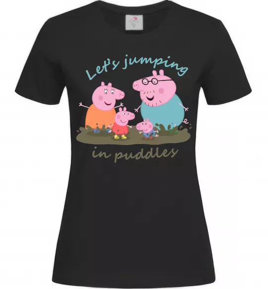 Жіноча футболка Let`s jumping in puddles Чорний фото