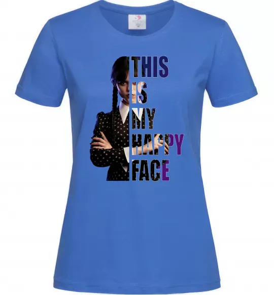 Женская футболка Wednesday this is my happy face Ярко-синий фото